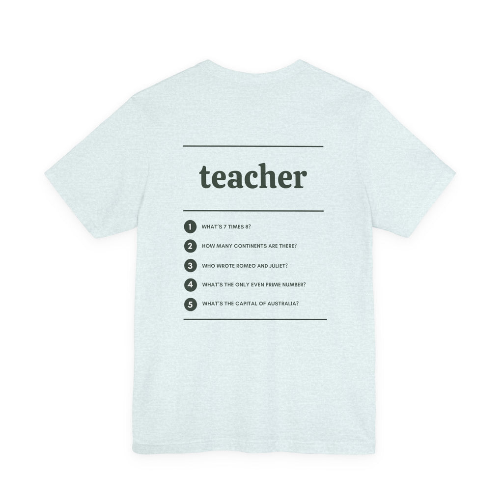 Teacher Work T-Shirt