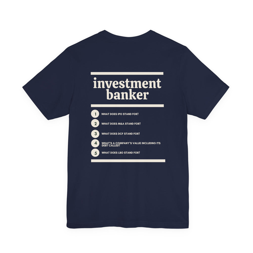 Investment Banker Work T-Shirt
