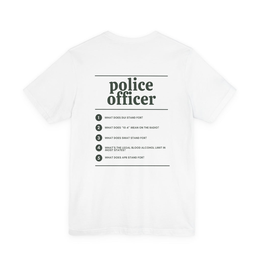 Police Officer Work T-Shirt