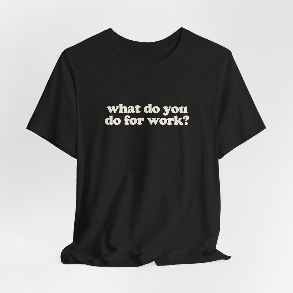 Real Estate Agent Work T-Shirt