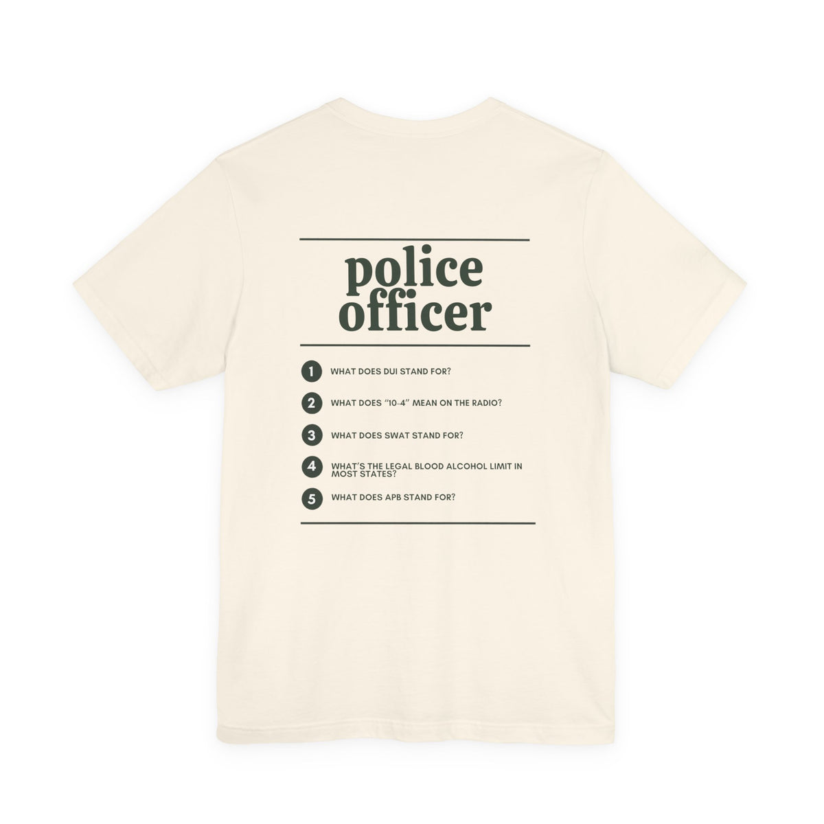 Police Officer Work T-Shirt