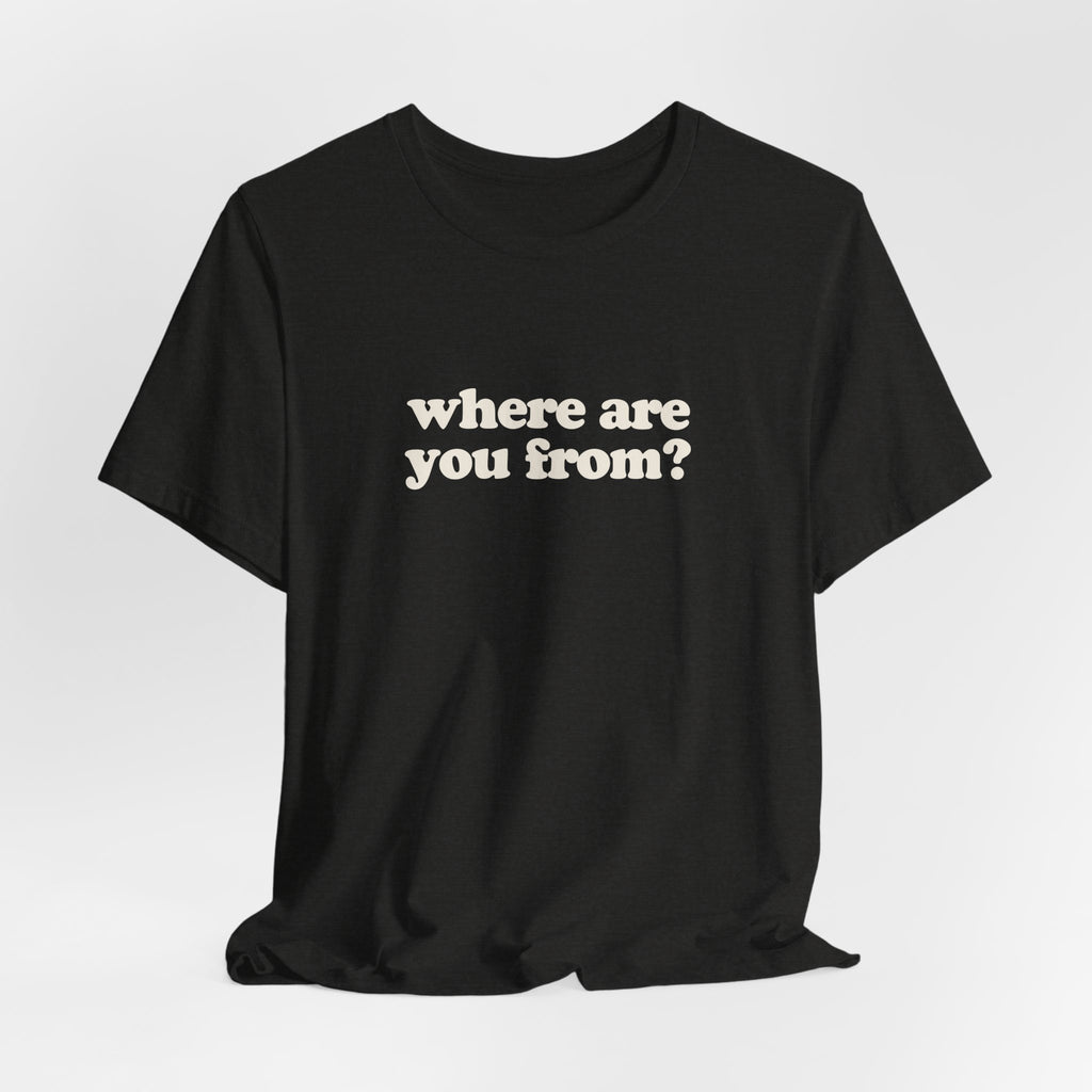 Phoenix Tee – Where Are You From?