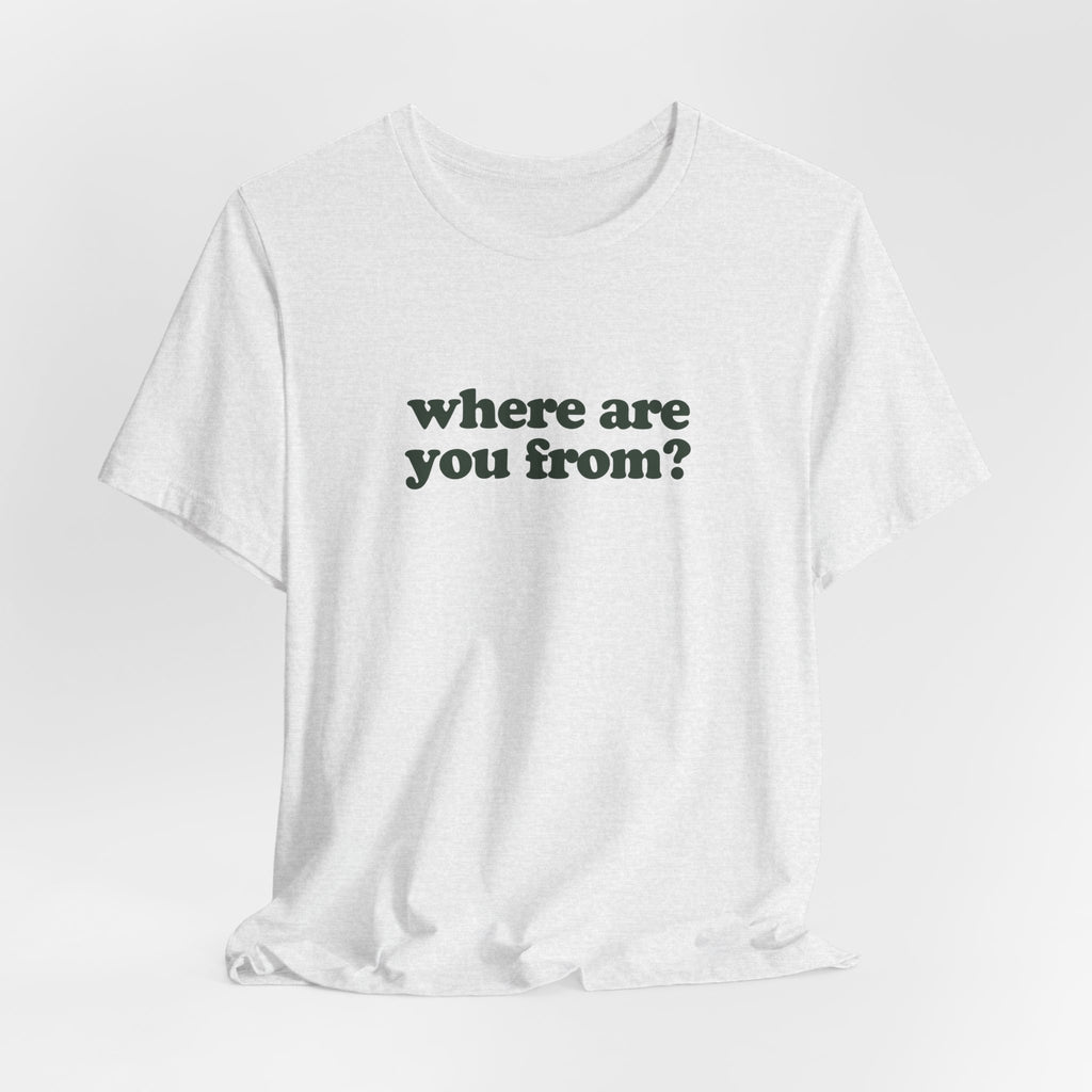 Dallas Tee – Where Are You From?