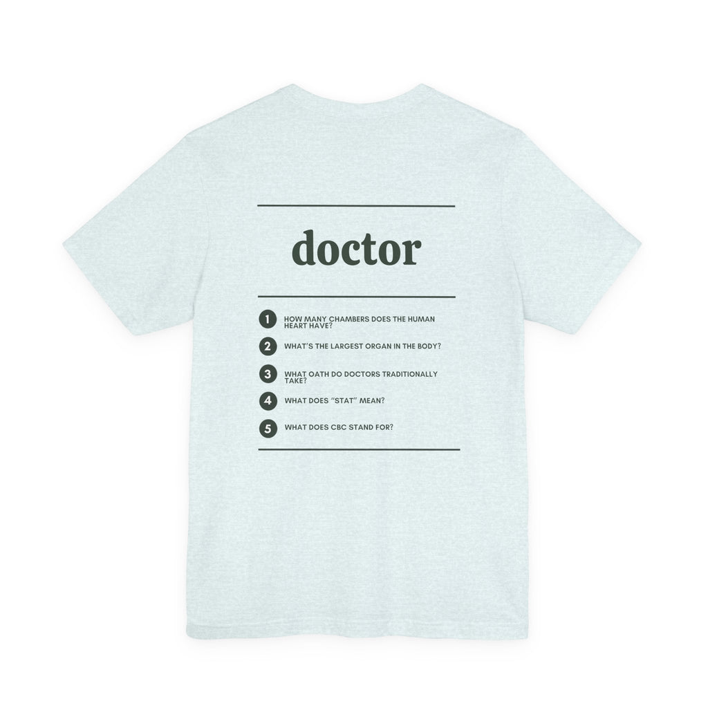 Doctor Work T-Shirt