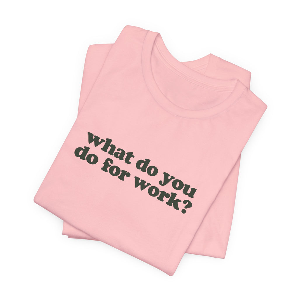 Real Estate Agent Work T-Shirt