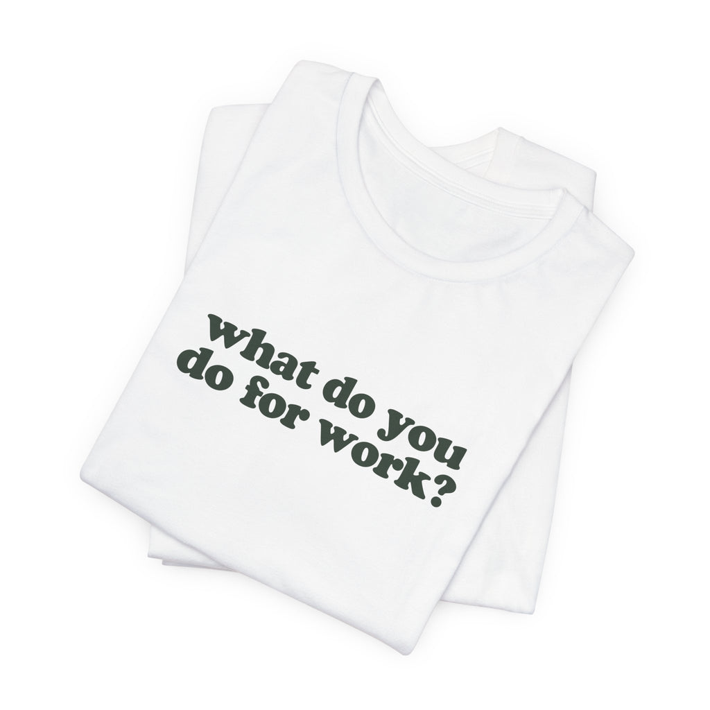 Firefighter Work T-Shirt