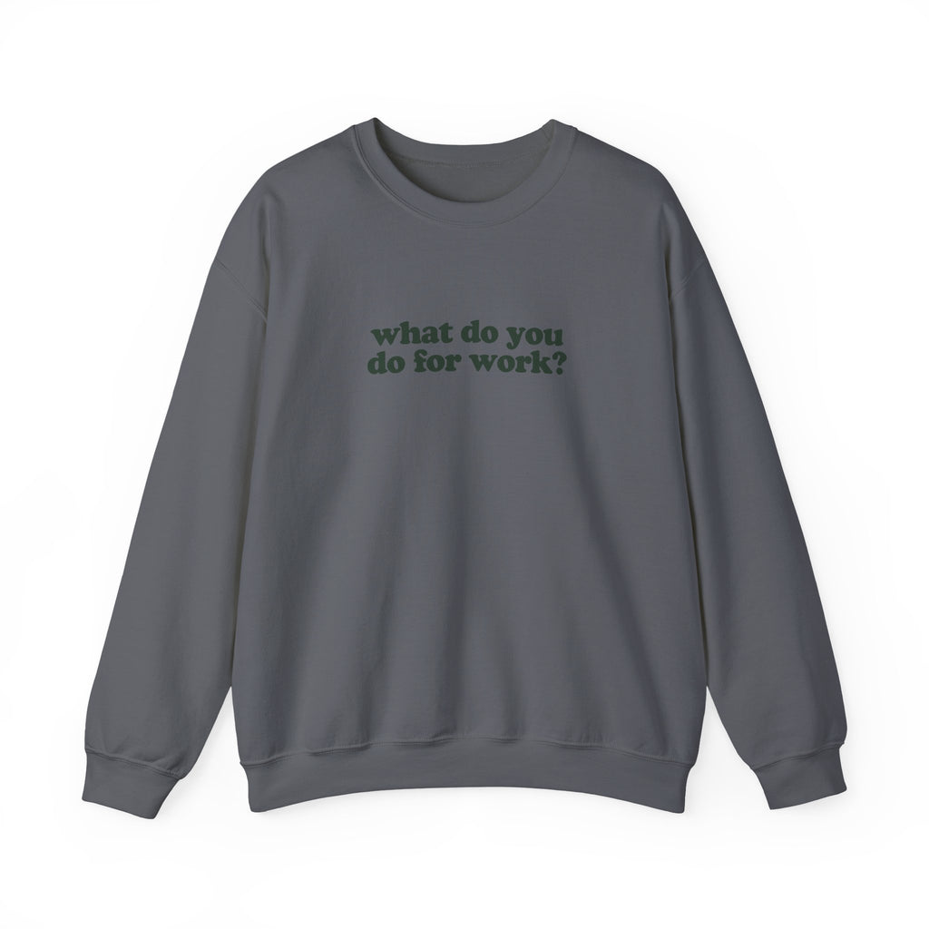 Nurse Work Crewneck