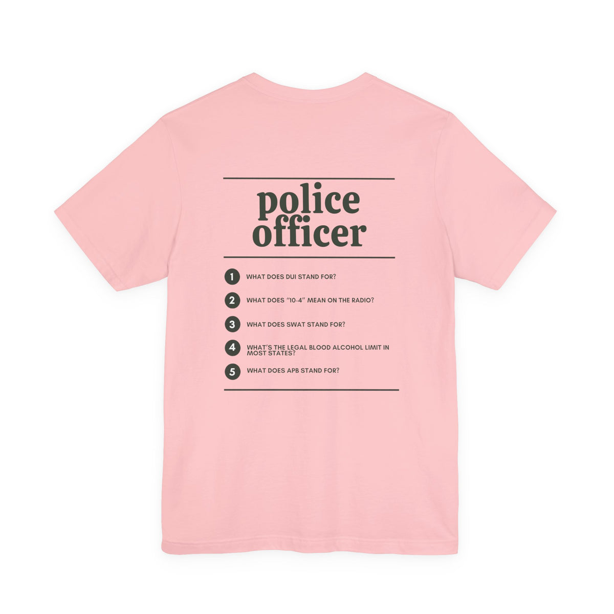 Police Officer Work T-Shirt