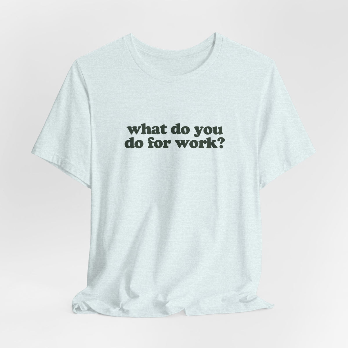 Real Estate Agent Work T-Shirt
