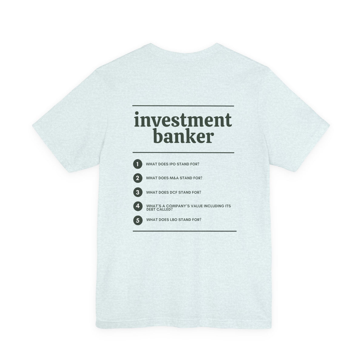 Investment Banker Work T-Shirt