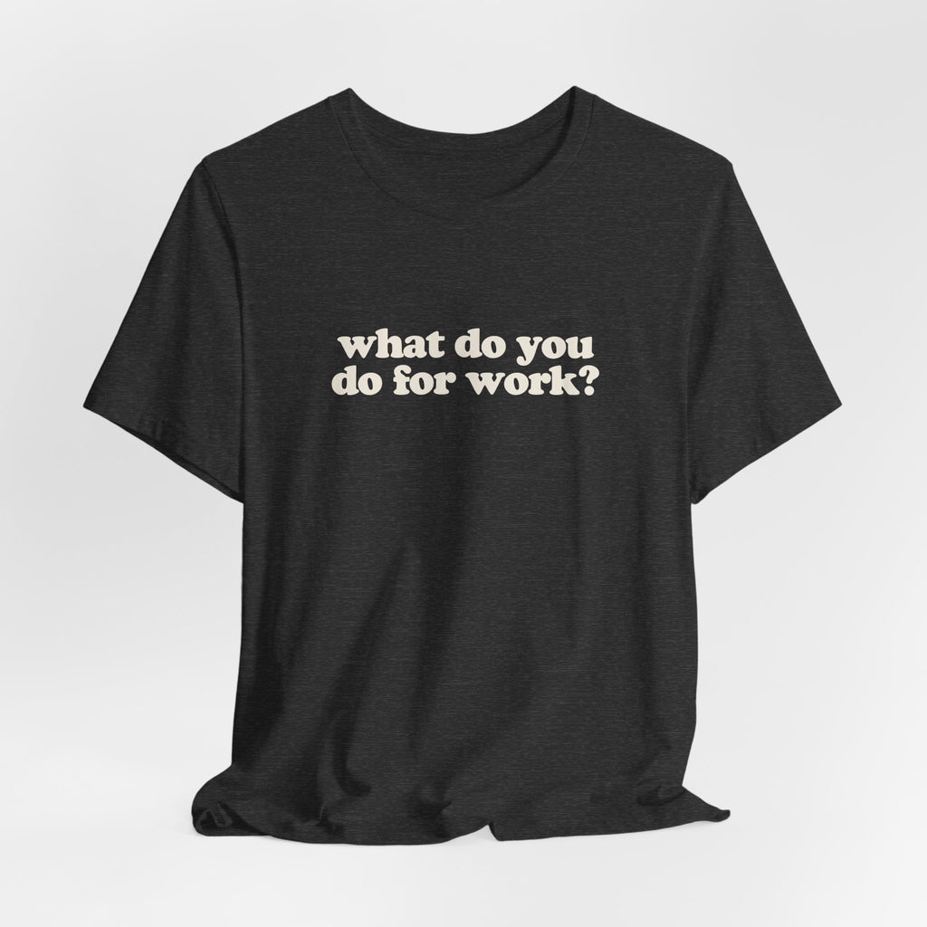 Content Creator Work T-Shirt