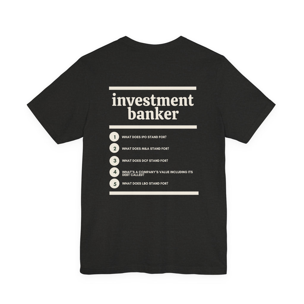 Investment Banker Work T-Shirt