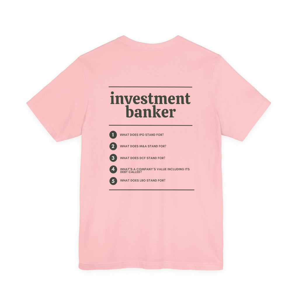 Investment Banker Work T-Shirt