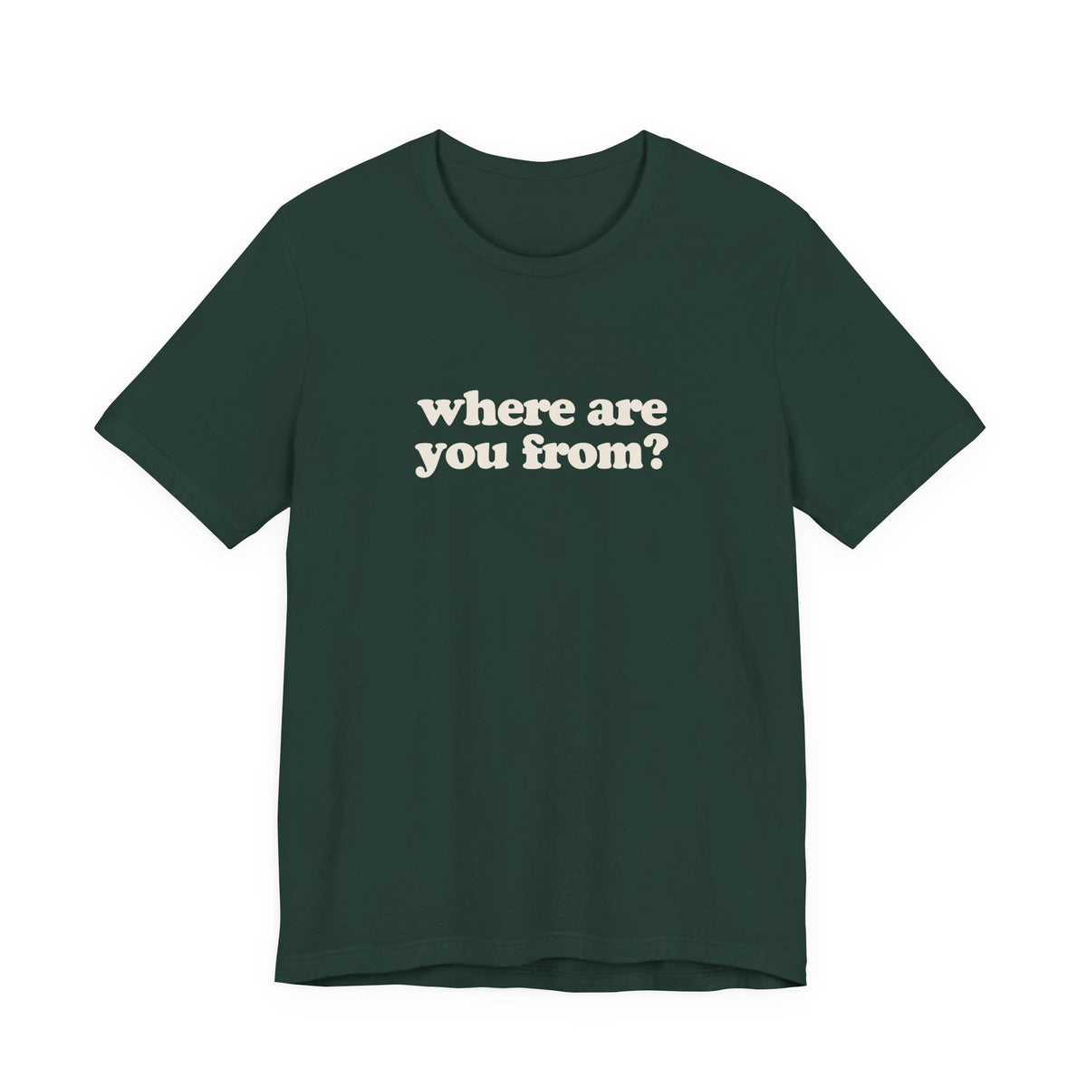 Nashville Tee – Where Are You From?
